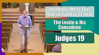 Levite amp His Concubine  You Didnt Hear This One In Sunday School  Judges 19 [upl. by Dina]