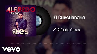 Alfredo Olivas  El Cuestionario Audio [upl. by Neenej]