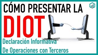 Cómo presentar la DIOT 2024 fácil paso a paso  Declaración Informativa de Operaciones con Terceros [upl. by Joung97]