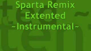 Sparta Remix Extended  Instrumental [upl. by Asnarepse]