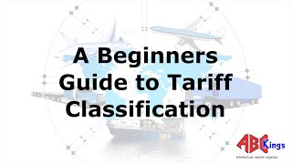 The Beginners Guide to Tariff Classification [upl. by Jephum]