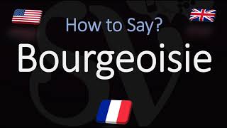 How to Pronounce Bourgeoisie CORRECTLY French amp English Pronunciation [upl. by Roderica]