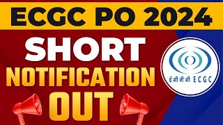 ECGC PO 2024 Notification  ECGC PO Short Notification Out 🔥  Complete Details [upl. by Eserehc427]