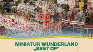 Miniatur Wunderland “Best of” [upl. by Loughlin903]