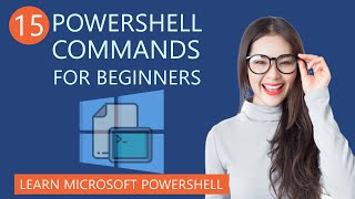 15 Useful PowerShell Commands for Beginners  Learn Microsoft PowerShell [upl. by Ardnuahsal]