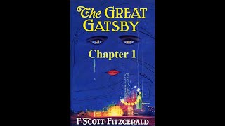 The Great Gatsby Chapter 1  Audiobook [upl. by Ecarret]