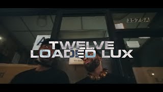 TWELVE FT LOADED LUX TBIS [upl. by Garaway]