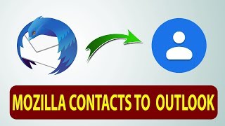 Thunderbird Contacts in Outlook  How do I import contacts from Thunderbird to Outlook [upl. by Yahsed]