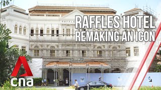 Singapores Raffles Hotel Remaking An Icon  Part 1  Full Episode [upl. by Heins]