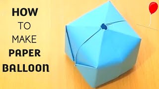 How To Make A Paper Balloon  Blowing  EasyOrigami [upl. by Ainolopa469]