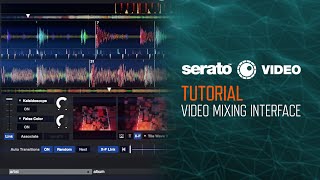 Serato Video Tutorial Video Mixing Interface Overview [upl. by Dorey]