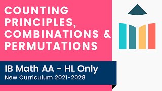 Counting Principles Combinations amp Permutations IB Math AA HL [upl. by Yesteb]