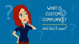 What is customs compliance [upl. by Lau780]