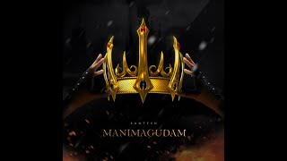 Manimagudam  Santesh  Official Lyrics Video 2019 [upl. by Anitsyrhk]