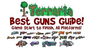 TERRARIA BEST GUNS GUIDE How to get amp crafting Megashark Sniper Rifle Chaingun SDMG amp MORE [upl. by Stilu]