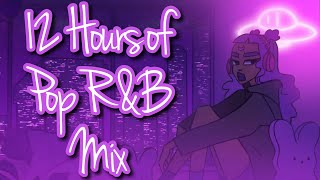 12 hours of Pop RampB Mix Music Playlist Radio  Late Night Music to listen to 247 [upl. by Cordier]