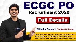 ECGC PO Recruitment 2022  Salary 65000  All India Vacancy  Full Details [upl. by Gnirps]