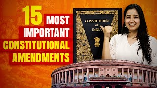 Important Constitutional Amendments  Indian Polity  Major Amendments of Indian Constitution [upl. by Nevram]