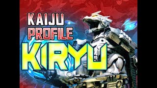 Kiryu｜KAIJU PROFILE ft Kyodai Kino 【wikizillaorg】 [upl. by Leima]