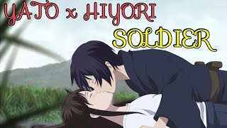 Noragami AMV Yato x Hiyori  Soldier [upl. by Madanhoj]