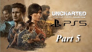 Uncharted Legacy of Thieves Collection UNCHARTED 4 A Thiefs End Full Game Part 5 PlayStation 5 [upl. by Ellenaej865]