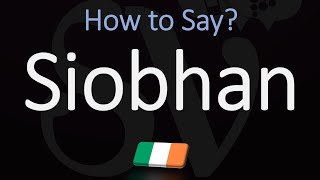 How to Pronounce Siobhan CORRECTLY Name Meaning amp Irish Pronunciation [upl. by Gussman]