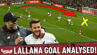 Lallanas Equaliser Analysed  Man United 11 Liverpool [upl. by Aimo81]