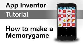 App Inventor 2 Tutorial Memorygame for your Android device [upl. by Lihp]