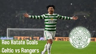 Reo Hatate Goals Celtic vs Rangers [upl. by Alebasi]