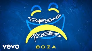 Boza  Sonrisas Tristes Audio [upl. by Aittam896]