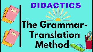 Lecture 07 The GrammarTranslation Method [upl. by Nosnar]