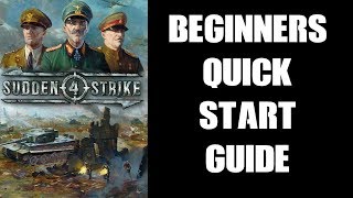 Sudden Strike 4 On PS4 Beginners Quick Start Guide [upl. by Lerak443]