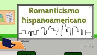 El Romanticismo en hispanoamérica [upl. by Aubreir]