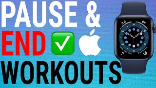 How To Pause And End Workouts on Apple Watch Series 6543SE [upl. by Jagir]