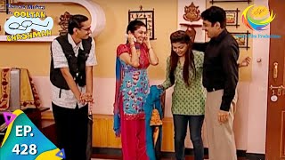 Taarak Mehta Ka Ooltah Chashmah  Episode 428  Full Episode [upl. by Esnahc873]