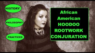 What is HOODOO African American Folk Magic Tradition Explained [upl. by Enilasor732]