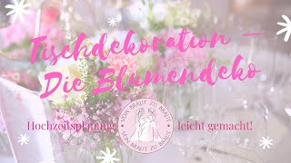 Tischdekoration – Die Blumendekoration [upl. by Rina]