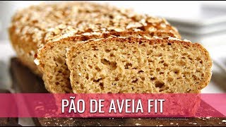 PÃO DE AVEIA FIT SEM GLÚTEN SEM LEITE SEM OVO [upl. by Lirba]