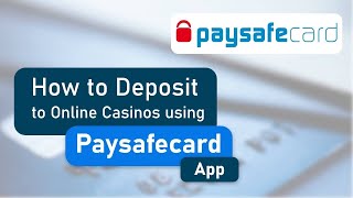 How to Deposit to Online Casinos Using the Paysafecard App [upl. by Yticilef]