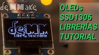 Pantallas Oled con Arduino Librerias y Ejemplos  deMMake [upl. by Mathews842]