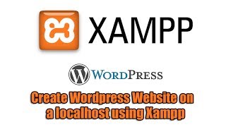 Create Wordpress Website on a localhost using Xampp [upl. by Andel]