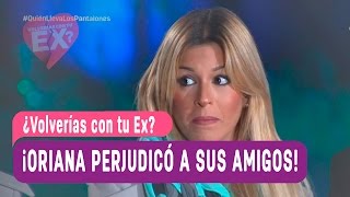 ¿Volverías con tu Ex  Oriana perjudico a sus amigos  Capítulo 87 [upl. by Liane]