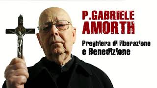 P Gabriele Amorth  Preghiera di liberazione e benedizione [upl. by Harrie]