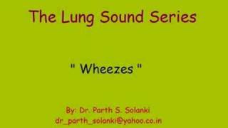 Breath Sounds  Wheezes [upl. by Trow]