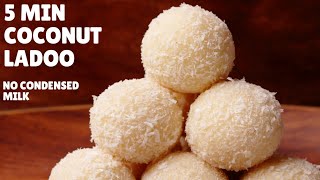 5Minute COCONUT LADOO Recipe  Without Condensed Milk  Rakshabandhan Special [upl. by Raynold]