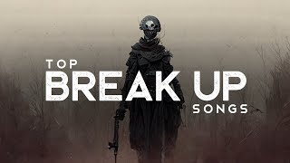 Top Breakup Songs LYRICS [upl. by Etnecniv]