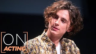 Timothée Chalamet on Acting Dealing with Fame and the Future of Film  On Acting [upl. by Amairam]