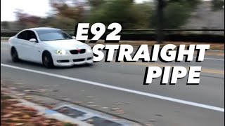 08 E92 328i Straight Pipe [upl. by Aurea887]