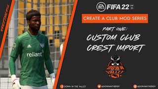 FIFA 22  Create A Club Custom Crest Import Tutorial [upl. by Cott]