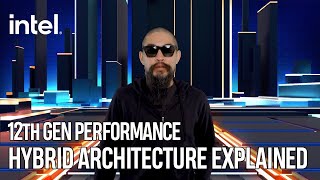 12th Gen Performance Hybrid Architecture Explained  Intel Technology [upl. by Icaj960]